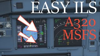 A320 EASY ILS LANDING TUTORIAL  MS Flight Simulator [upl. by Ginsberg562]