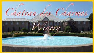 Chateau des Charmes  The Beautiful Winery  NiagaraontheLake Ontario Canada [upl. by Mairym604]