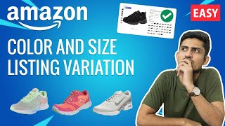 How To Create Amazon Product Listing With Variations  Amazon FBA Color Size Variation [upl. by Eidnak]