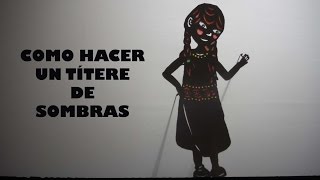 Cómo hacer títeres de sombras [upl. by Ellednahc484]