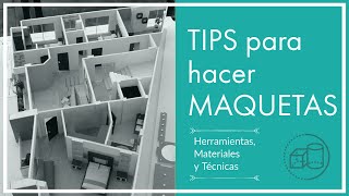 TIPS PARA HACER MAQUETAS  herramientas  materiales  técnicas [upl. by Rothenberg784]