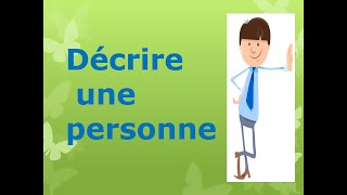 Comment décrire une personne [upl. by Kapoor]