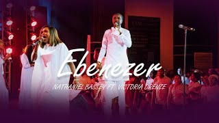 EBENEZER  NATHANIEL BASSEY feat VICTORIA ORENZE [upl. by Elwin]