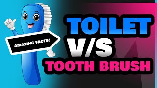 Toilet and Tooth Brush [upl. by Ertsevlis]