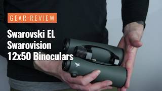 Gear Review Swarovski EL12x50 Binoculars [upl. by Little]