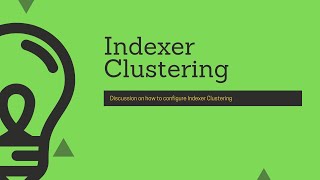 Indexer Clustering Setup and Configuration [upl. by Marlea479]