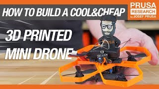 How to Build a Cool amp Cheap 3D Printed Mini Drone [upl. by Varney643]