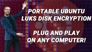 How To Install Linux On An External Drive Or SSD With Disk Encryption Plug amp Play on PC amp MAC [upl. by Torosian]