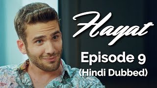 Hayat Episode 9 Hindi Dubbed Hayat [upl. by Notsirhc510]