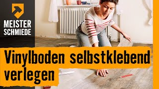 Vinylboden selbstklebend verlegen  HORNBACH Meisterschmiede [upl. by Airekat25]