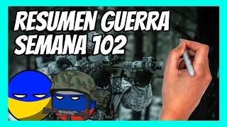 ✅ RESUMEN de la SEMANA 102 de la guerra entre UCRANIA y RUSIA en 5 minutos  Rozando el desastre [upl. by Johanan530]