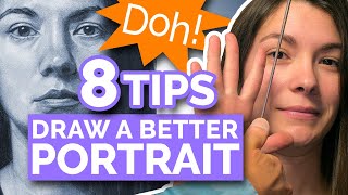 8 TIPS  DRAW A BETTER PORTRAIT Realistic Face From Life [upl. by Pamela]