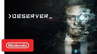 Observer  Launch Trailer  Nintendo Switch [upl. by Tjader]