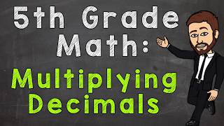 Multiplying Decimals  5th Grade Math [upl. by Swehttam9]