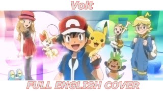 Volt  Pokémon XY FULL ENGLISH COVER [upl. by Nerat]