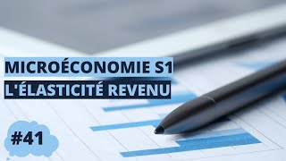 L’élasticité revenu  microéconomie S1 [upl. by Atinra]