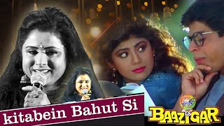 Kitaben Bahut Si Parhi Hongi Tumne  4K Ultra HD 2160p  Baazigar 1993 [upl. by Ninerb170]