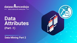 Data Attributes Part 1  Introduction to Data Mining part 2 [upl. by Nathanael]