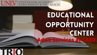 Educational Opportunity Center EOC  Adult Educational Services at CAEO  UNLV [upl. by Callas]