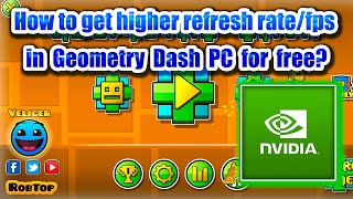 How to get higher refresh rate in Geometry Dash  More FPS for PC [upl. by Austina797]