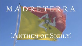 Madreterra  Inno Ufficiale della Sicilia Anthem of Sicily Island [upl. by Samson]