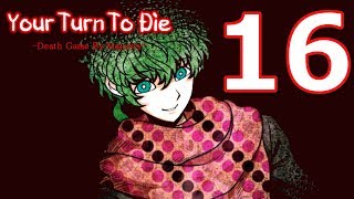 Your Turn To Die  Chapter 3 The Final Survival Game Begins  16 [upl. by Narej744]