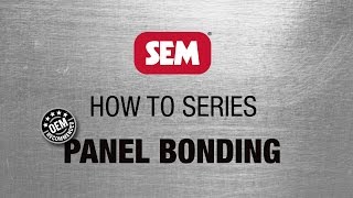 SEM How To Series Panel Bonding [upl. by Einhoj]