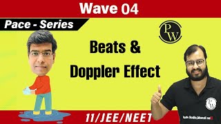 Waves L4  Beats  Doppler Effect  Class 11  IIT JEE  NEET [upl. by Garvin]