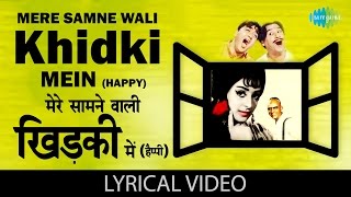 Mere Samnewali Khidki Mein Lyrical  quotमेरे सामनेवाली खिड़की मेंquot के बोल  Kishore Kumar  Padosan [upl. by Nivrehs748]