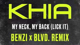 Khia  My Neck My Back BENZI x BLVD REMIX Official Audio [upl. by Bridgette]