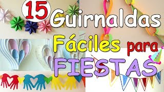 15 Guirnaldas FACILES para Decorar Fiestas  Manualidades Para Todos [upl. by Namhar]