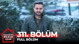 Temizlik Benim İşim 311 Bölüm [upl. by Matty]