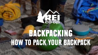 How to Pack a Backpack  REI [upl. by Namron61]