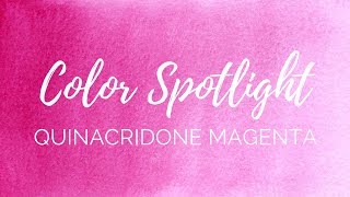 Color Spotlight Returns  Quinacridone Magenta PR122 amp PR202 [upl. by Lemuela]