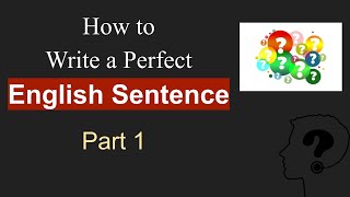 How To Write A Correct Sentence In English  Sentence Structure in English Grammar with Examples  1 [upl. by Fagin671]