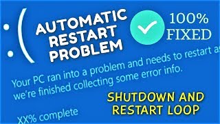 Auto Restart Problem Windows 10  How to fix Automatic Shutdown and Reboot Loop [upl. by Enilarac976]