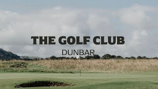 Dunbar  The Golf Club [upl. by Ailaroc]