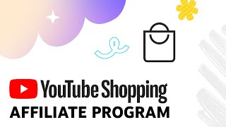 YouTube Shopping Affiliate Program [upl. by Au]