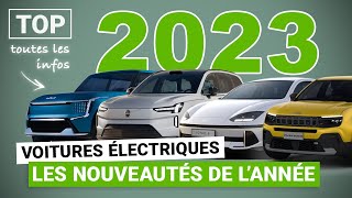 Voitures électriques  le TOP des nouveautés 2023 [upl. by Sedgewick]