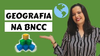 GEOGRAFIA NA BNCC competências habilidades e conteúdos [upl. by Adamson208]