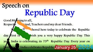 Speech on Republic day in English 2024 Republic day speech in English 2024 January 26 speech UP HS [upl. by Jamey]