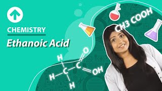 Ethanoic Acid  Chemistry [upl. by Chrisoula317]