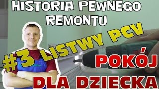 Montaż listew przypodlogowych z pcv  pokój dziecięcy 3 [upl. by Leesen606]