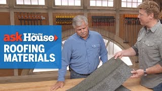 Comparing Roofing Materials  Ask This Old House [upl. by Joris]