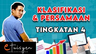 eTuisyen TINGKATAN 4 PRINSIP PERAKAUNAN  Bab 2  Klasifikasi amp Persamaan [upl. by Shelden910]