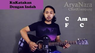 Chord Gampang Kukatakan Dengan Indah  Peterpan by Arya Nara Tutorial Gitar Untuk Pemula [upl. by Harcourt]