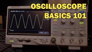 Oscilloscope Tutorial Basics 101 [upl. by Trip818]