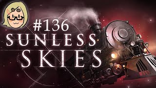 Sunless Skies Ep 136 – Eviction [upl. by Ethe]