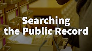 Searching the Public Record [upl. by Penrod970]