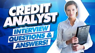 CREDIT ANALYST Interview Questions And Answers [upl. by Alonso]